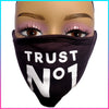 Trust No 1 Mask!